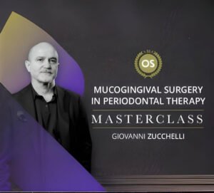 Zucchelli Masterclass 2024 (Mucogingival Surgery in Periodontal Therapy)