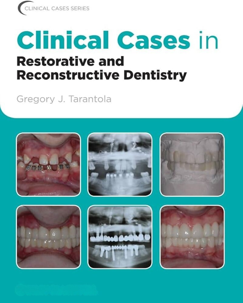 Clinical Cases in Restorative and Reconstructive Dentistry